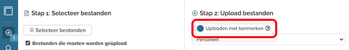 De optie Uploaden met kenmerken op de pagina Bestanden toevoegen