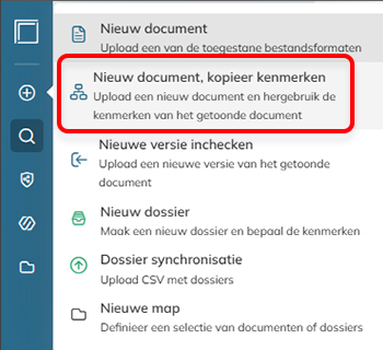 De optie 'Nieuw document, kopieer kenmerken' in het menu van de verticale werkbalk.