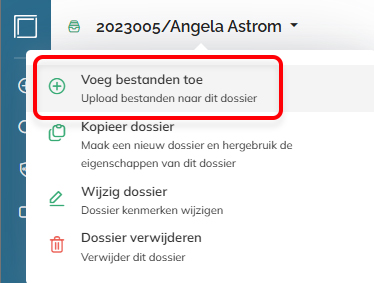 De optie Voeg bestanden toe in het actiemenu van een dossier