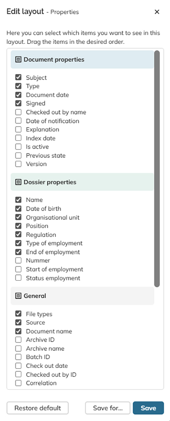 Via the Edit Layout panel you can control which properties are shown in the panel